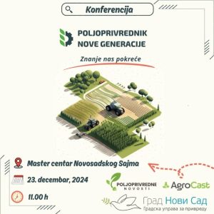 Konferencija "Poljoprivrednik nove generacije" 23. decembra u Novom Sadu 6 Poljoprivrednik nove generacije
